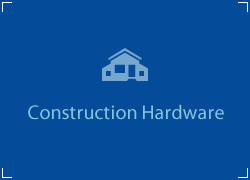Construction Hardware